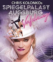 Chris Kolonko verführt das Publukum seiner Dinnershow im Spiegelpalast Augsburg auf dem Plärrergelände Augsburg - noch bis 19. Januar 2020